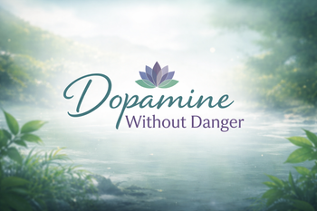Dopamine Without Danger